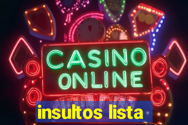 insultos lista